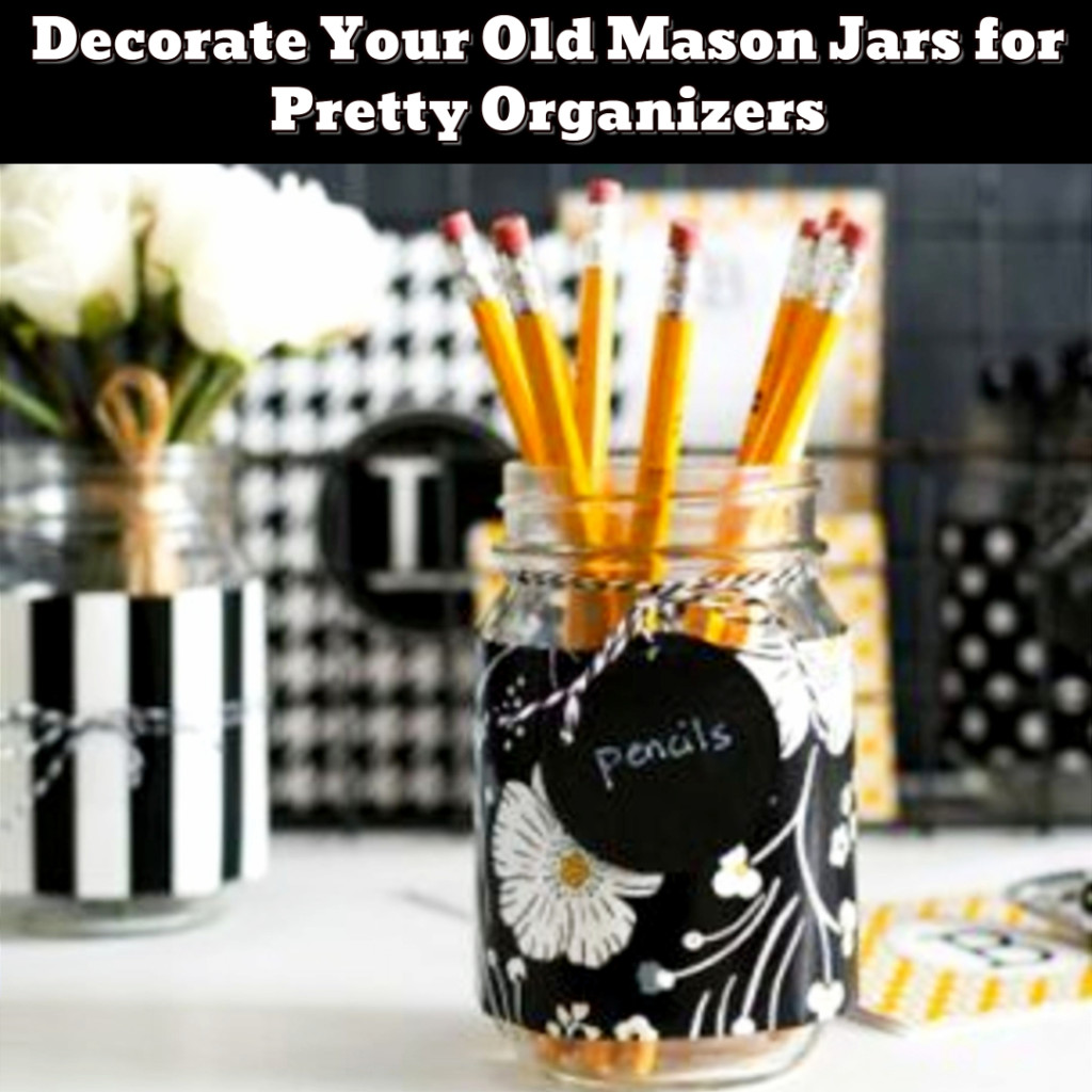 Organize with old mason jars - easy DIY mason jar crafts - Getting Organized - 50+ Easy DIY organization Ideas To Help Get Organized #getorganized #gettingorganized #organizationideasforthehome #diyhomedecor #organizingideas #cleaninghacks #lifehacks #diyideas