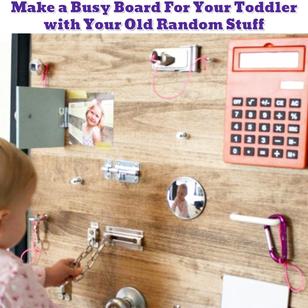 Busy Board DIY Idea - Make With Your Old Stuff - Getting Organized - 50+ Easy DIY organization Ideas To Help Get Organized #getorganized #gettingorganized #organizationideasforthehome #diyhomedecor #organizingideas #cleaninghacks #lifehacks #diyideas