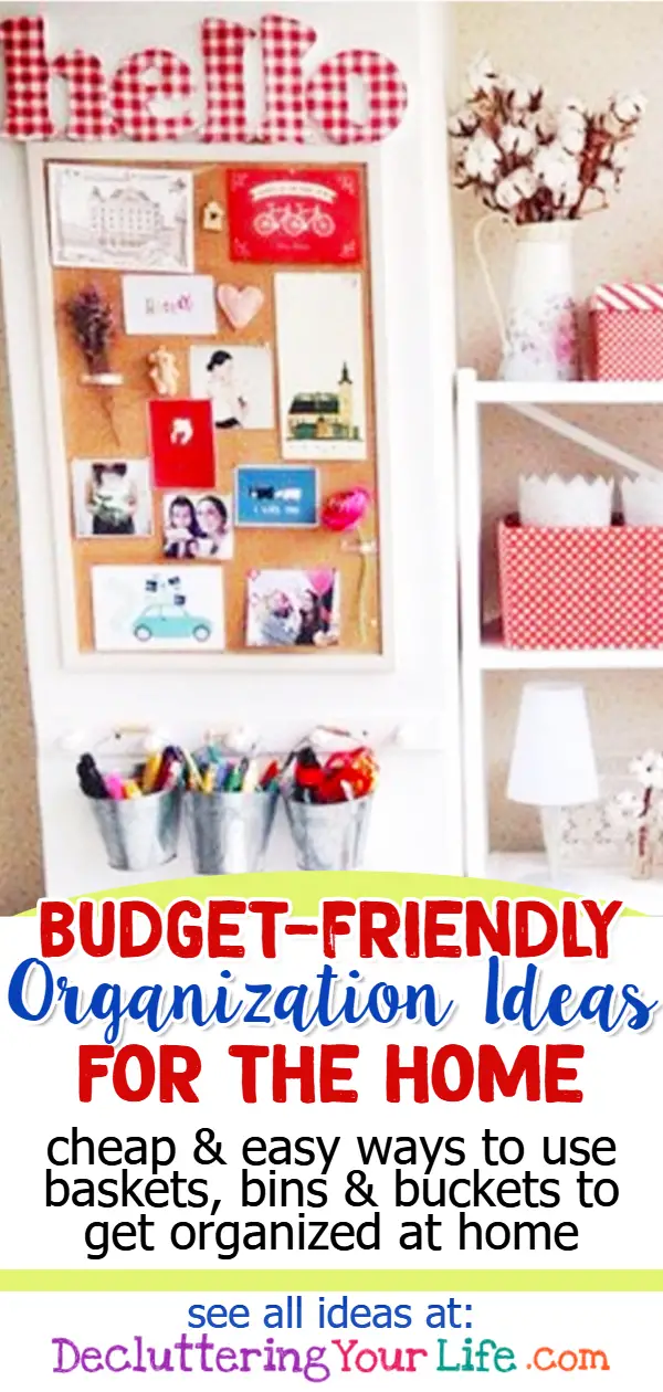 Organization Ideas for the Home on a Budget - Clever organizing HACKS, tips and tricks and ideas using organizing baskets, bins and buckets from Dollar Stores - cheap organizing ideas for the home