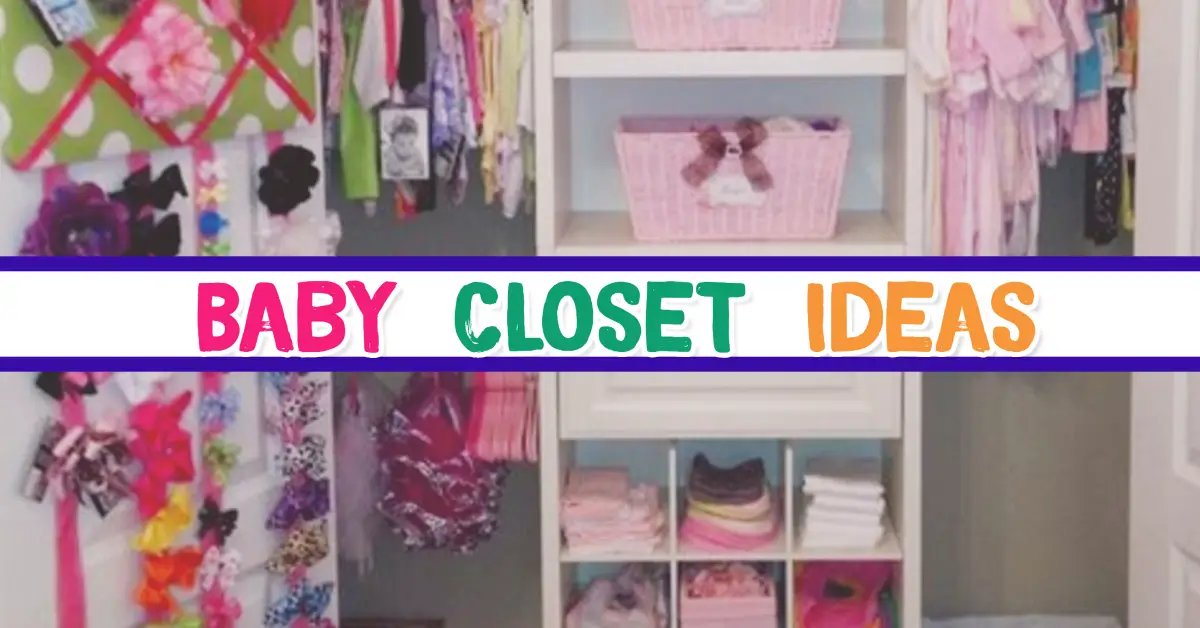 Baby Closet Ideas Nursery Organization Pictures