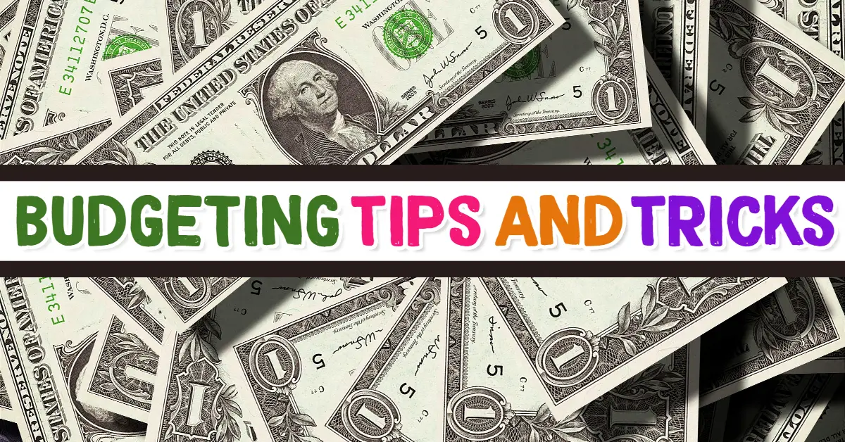 Budgeting Tips and Tricks To Declutter Your Finances, Save More Money and Stop Living Paycheck to Paycheck