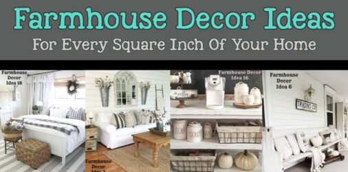 Farmhouse Decor – Clean, Crisp & Organized Farmhouse Decor Ideas For Your Home