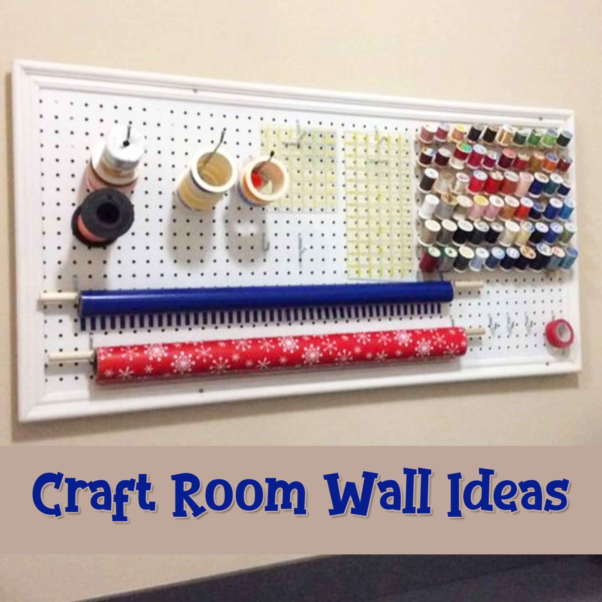 DIY craft room organization on a budget - cheap ideas for organizing your craft room - craft room ideas - craft room wall storage and organization ideas on a budget
