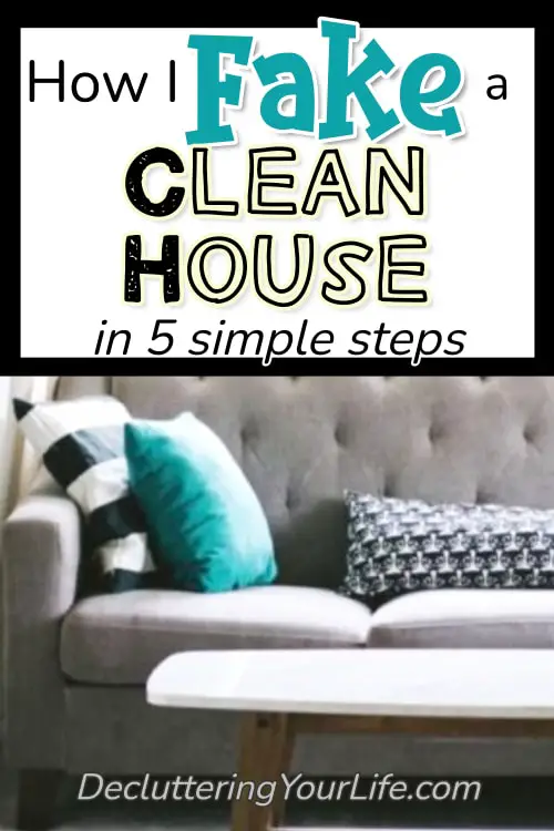 How To Fake Clean a Messy House FAST Step By Step Checklist - Cleaning Hacks Tips and Tricks That Work! How To Fake Clean Your House For Company and Unexpected Guests - Cleaning Checklist Routine To Make Your House APPEAR Clean When You DOn't Have Time To Clean
