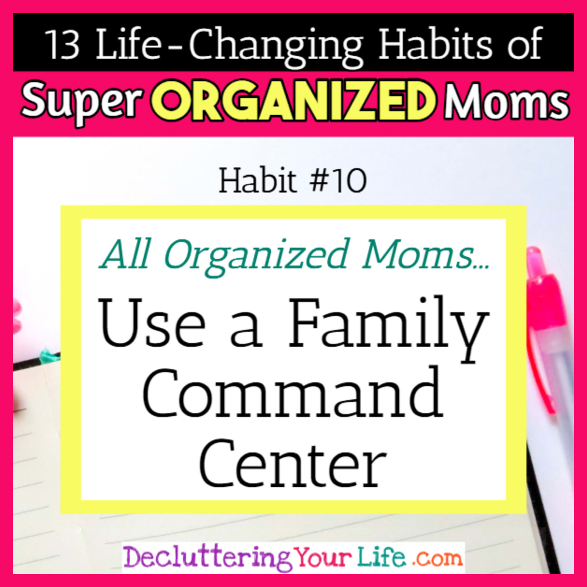 Organized moms use a family command center or family schedule wall - 13 Habits of Super Organized Mom - How To Be An Organized Mom (whether you work OR stay at home)