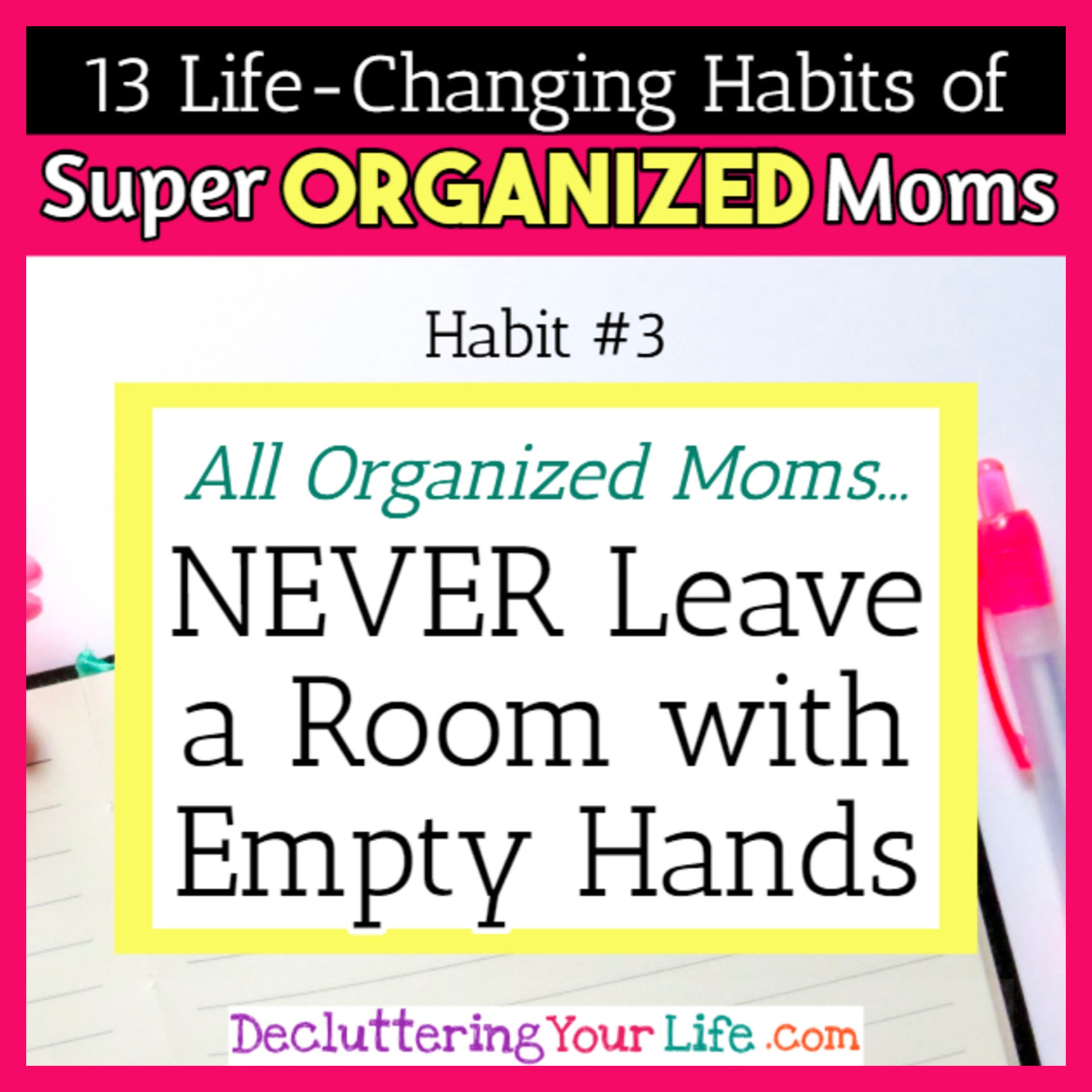 Organized moms reduce clutter and a messy house with this cleaning hack - 13 Habits of Super Organized Mom - How To Be An Organized Mom (whether you work OR stay at home)