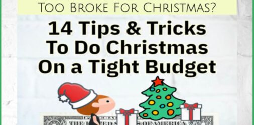 Broke at Christmas? 14 Ways To Do Christmas on a Budget  - 14 clever ways to pull off Christmas on a REALLY tight budget and still have a great Holiday...