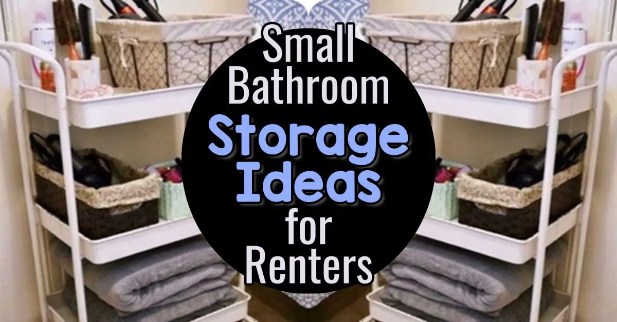 Small Bathroom Storage Ideas For Renters on a Budget