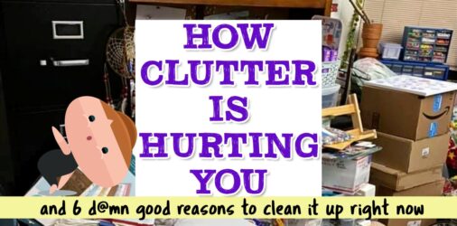 Anxiety Over Messy House? 6 Reasons To Clean Up Clutter NOW  -is your house a DISASTER? Is your mess giving you ANXIETY?  You're NOT alone...let's talk about it...