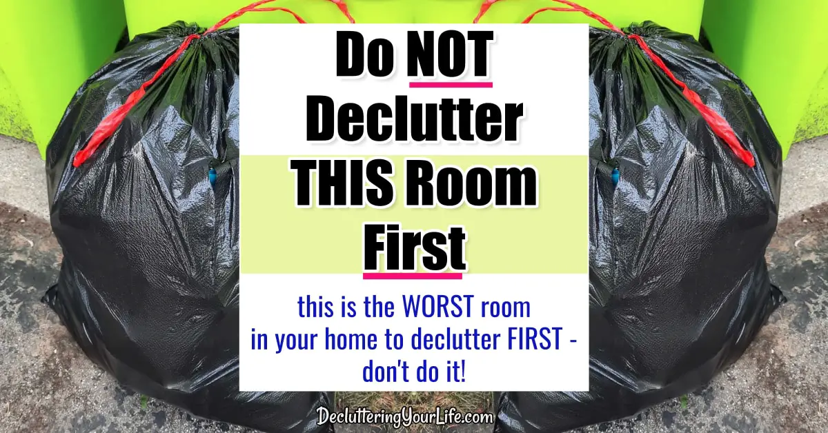 Declutter your home tips - where to START decluttering when overwhelmed - the best room to start and other decluttering mistakes to avoid