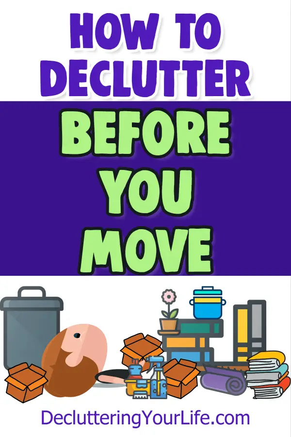 Declutter BEFORE moving tips, tricks and checklist to learn how to declutter before moving long distance across country. Don't learn how to pack a MESSY house to move, here's how to downsize and purge the clutter in your house before packing to move.