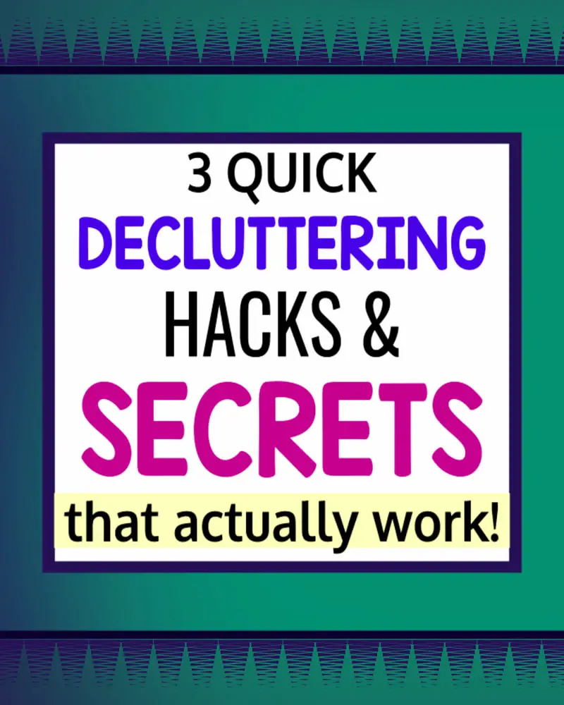 Decluttering secrets that actually work! Quick decluttering hacks, tips and tricks that will change your decluttering before and after to take your house back when decluttering your life. No more extreme decluttering, here's how to declutter your life and reduce stress whether you're a hoarder, downsizing, decluttering after someone dies or moving across country