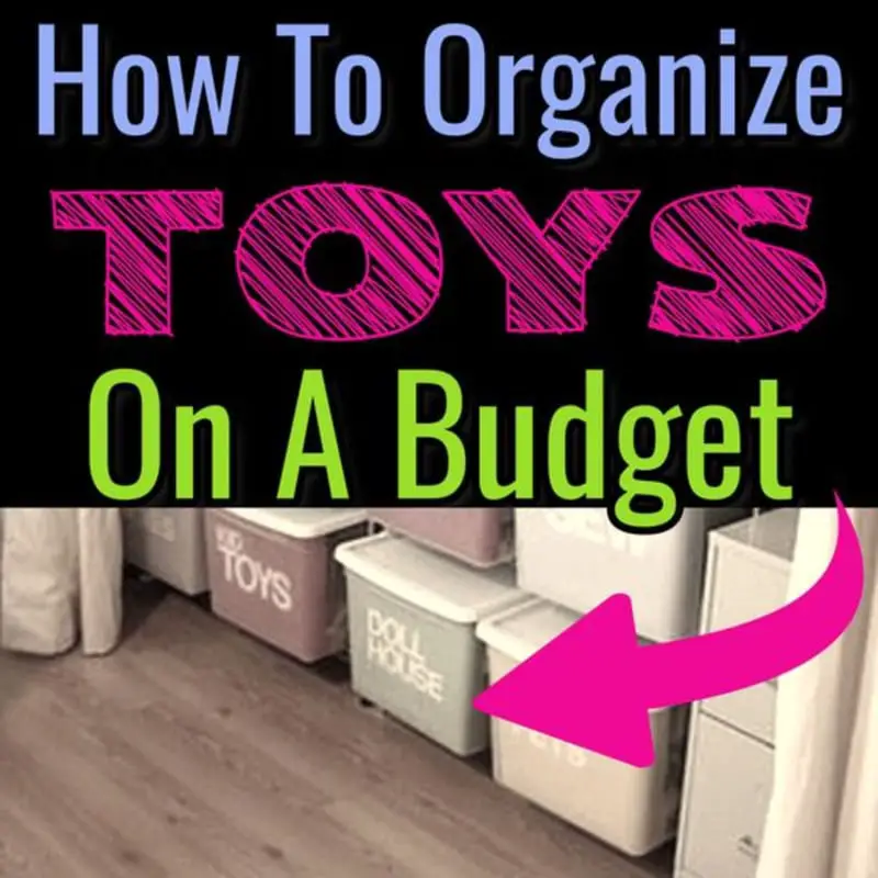 Toys Organization ideas For Organizing Toys on a Budget