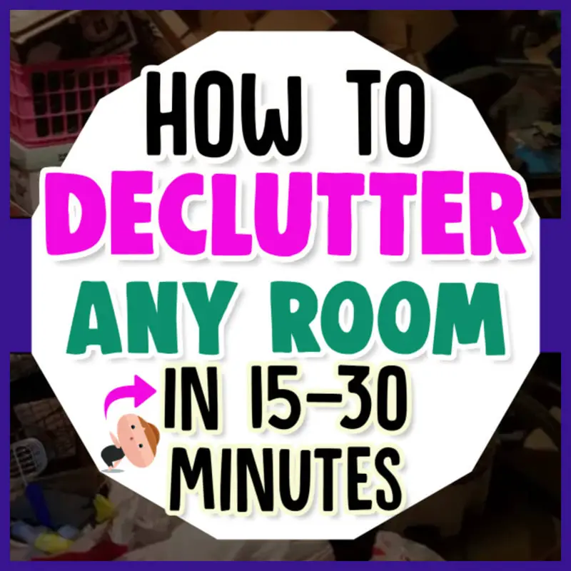 How to declutter FAST - declutter room in 30 minutes or 15 minutes a day - helpful decluttering tips and advice to declutter room by room from Decluttering Your Life