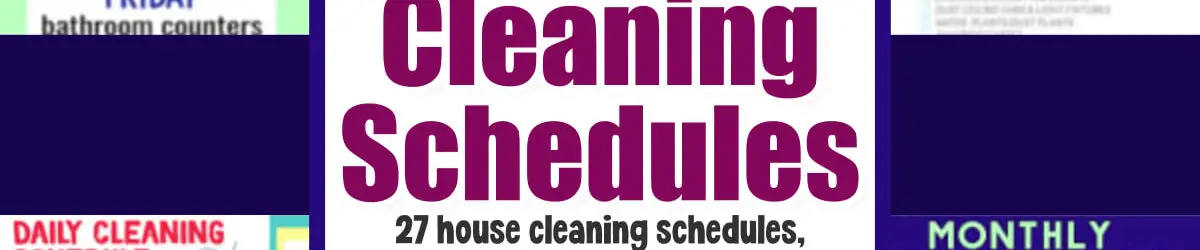 Daily Weekly Monthly Cleaning Schedule - 27 house cleaning schedules, checklist & charts to print or use as an example to copy