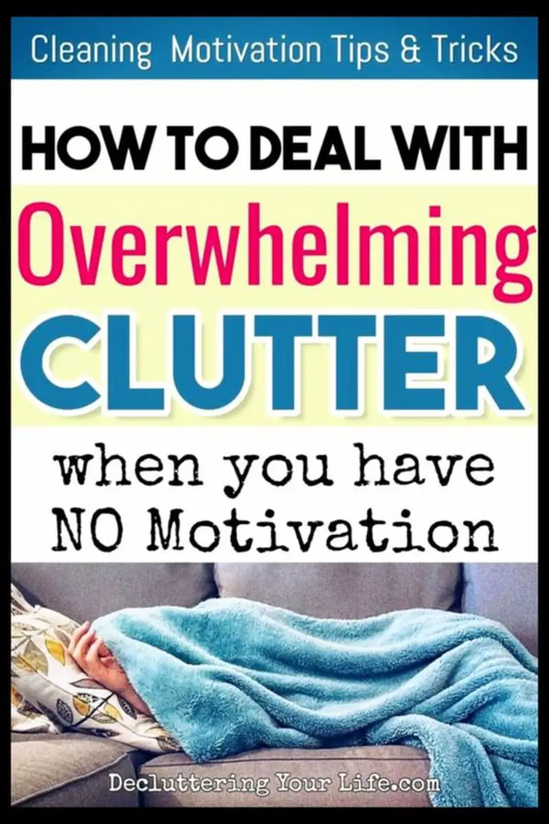 Decluttering Tips and Tricks To Get Motivated To Clean When You Don't Feel Like It - Room Cleaning Motivation