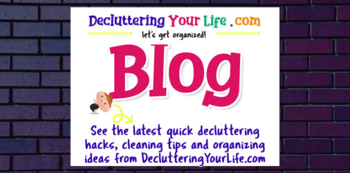 Decluttering Your Life Blog