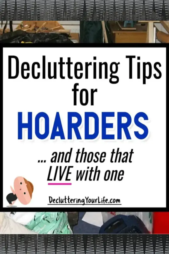 Hoarder cleaning tips for those overwhelmed with clutter from hoarding, live with a hoarder or are decluttering a hoarders house after death
