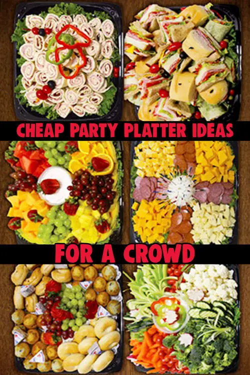 party food! cheap party food platters and inexpensive snacks for large groups - perfect for a potluck at work or church, funeral food ideas for a buffet, football party or any party crowd on a budget