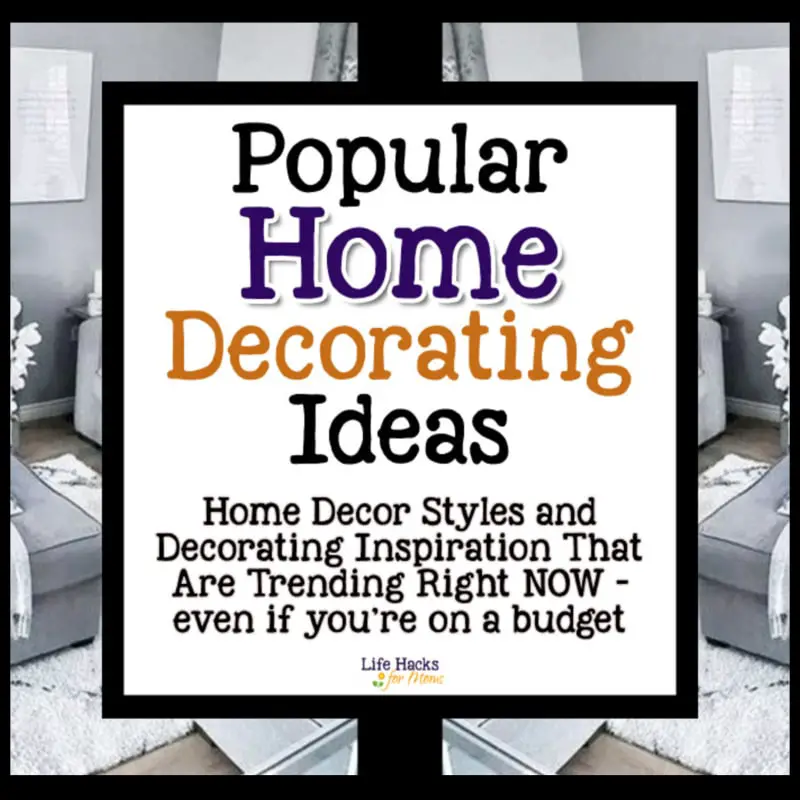 After Organizing Clutter - Redecorate your home with these popular home decorating styles and ideas