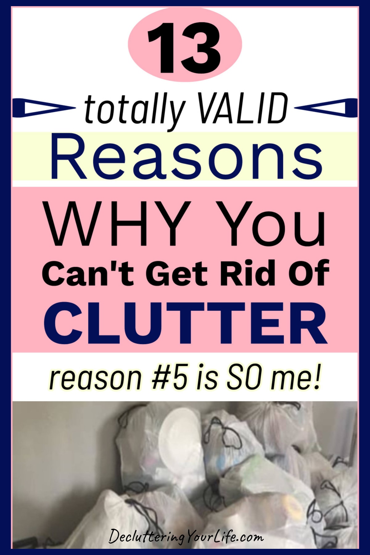 Decluttering barriers - WHY you can't get rid of clutter