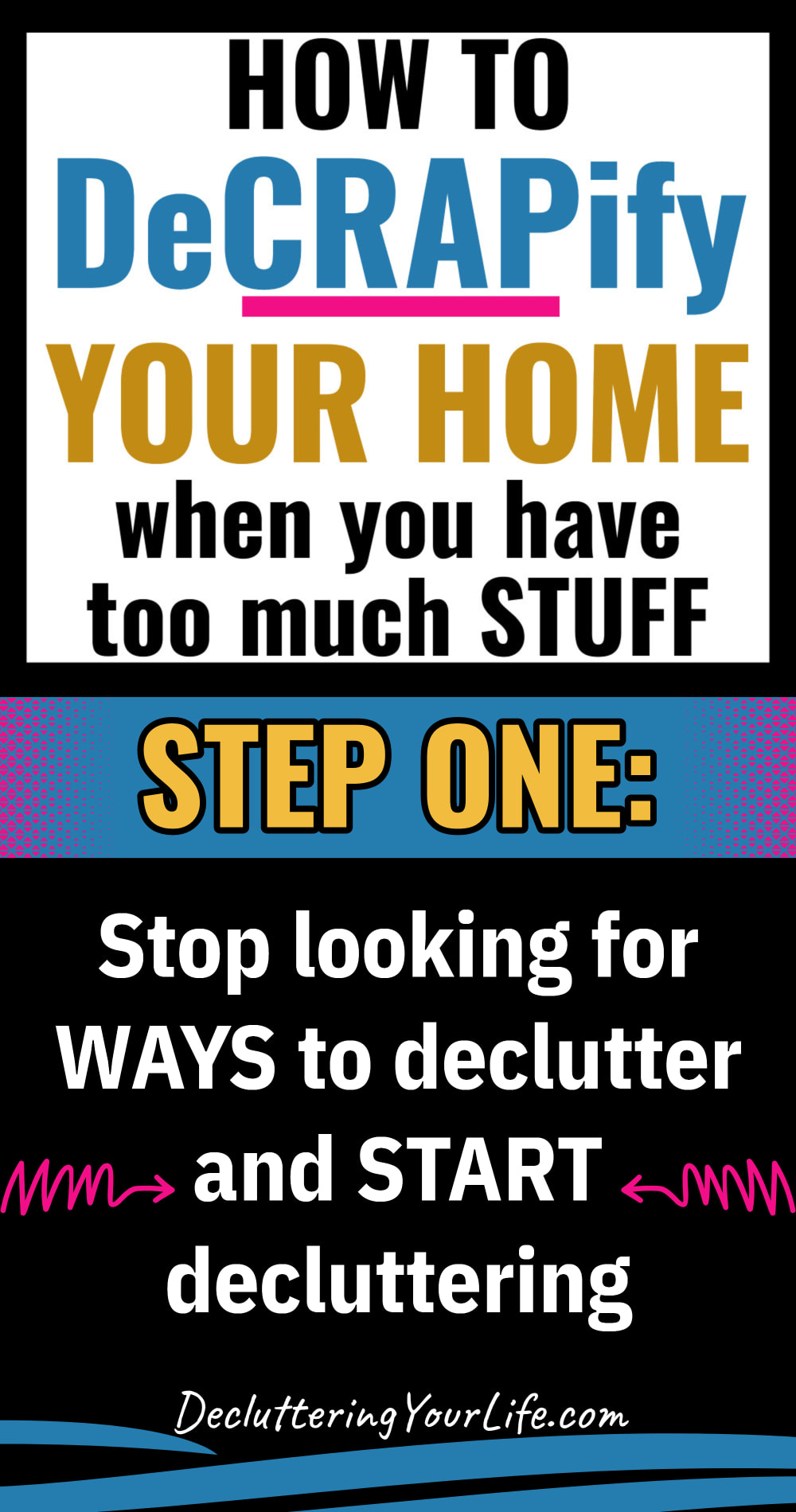 Decrapify your home step 1 - START decluttering