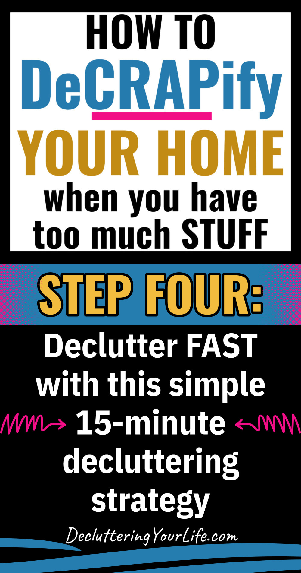 Decrapify your home step 4 - How To Declutter FAST