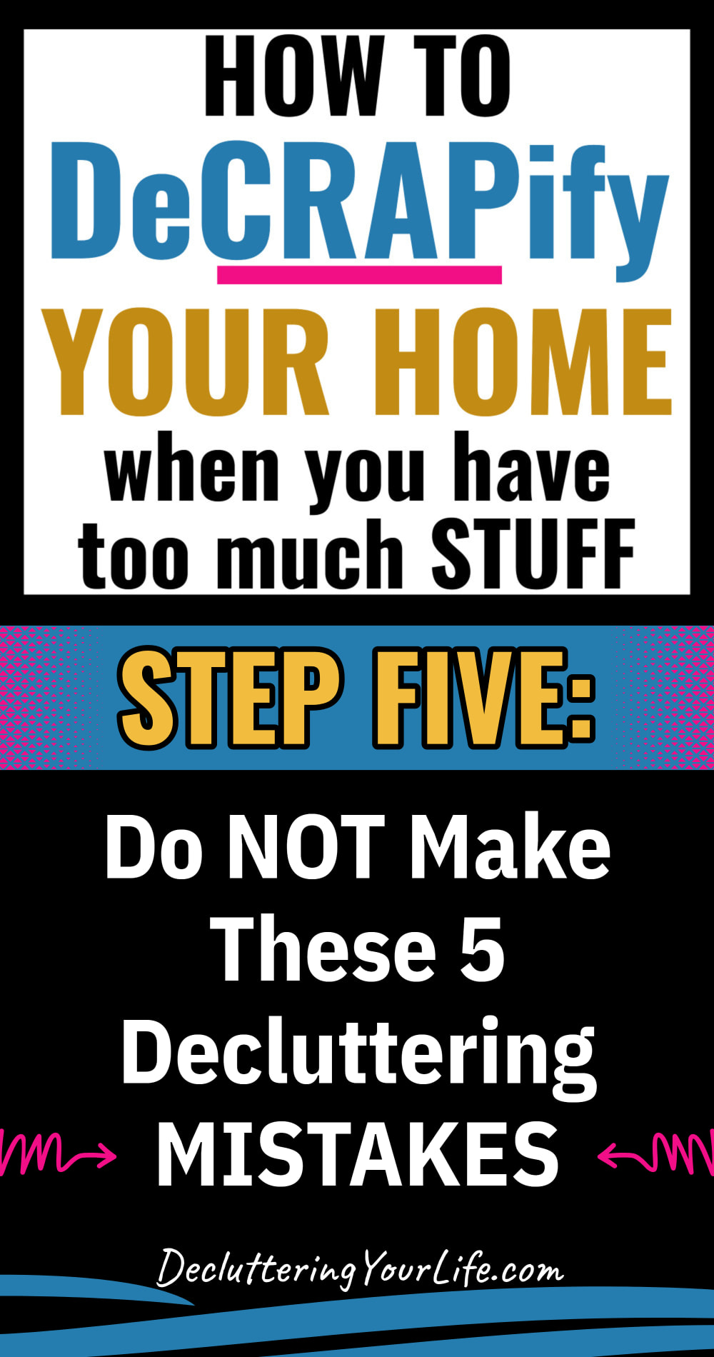 Decrapify your home step 5 - decluttering mistakes