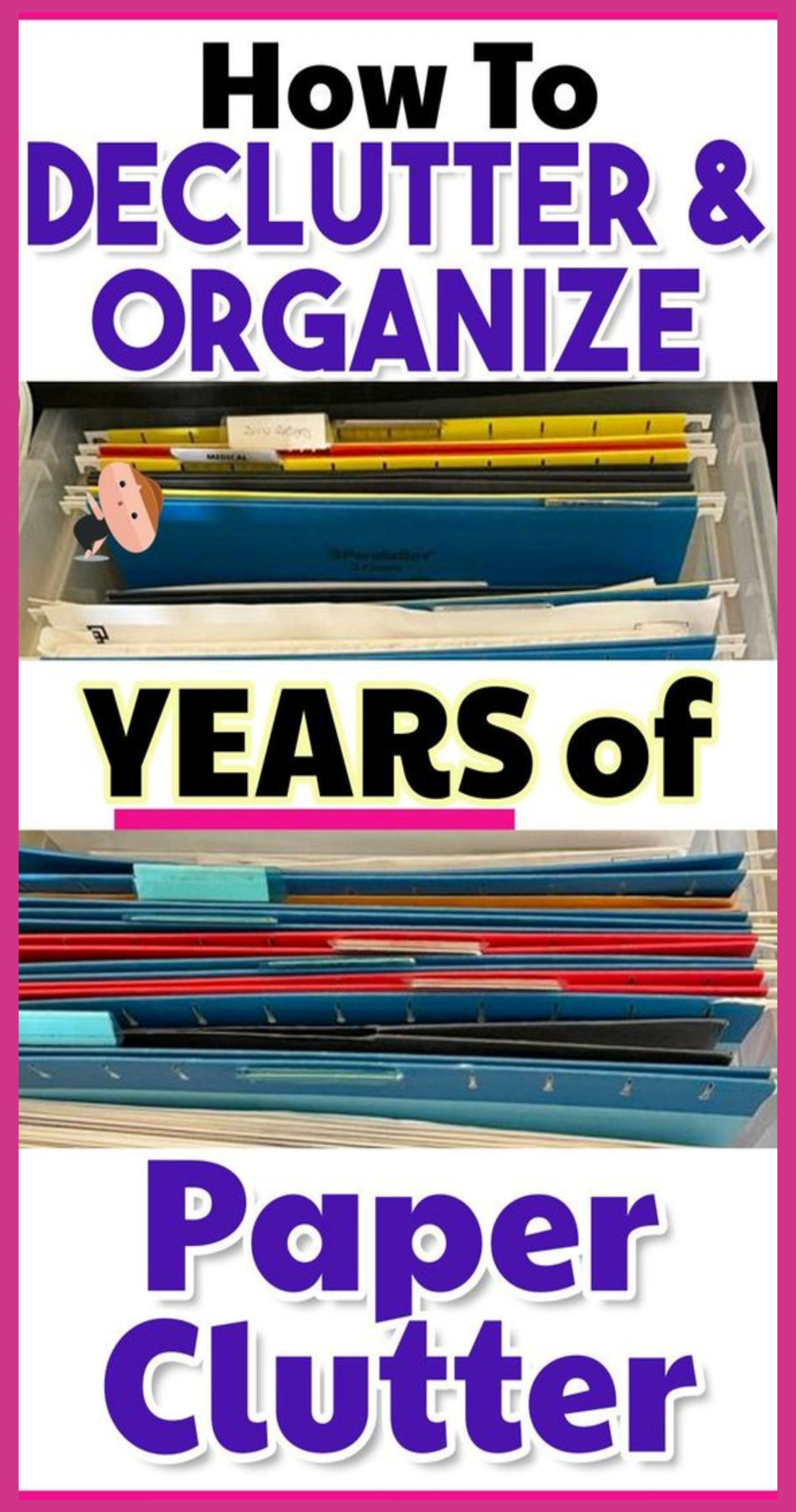 how to declutter and organize years of paper clutter