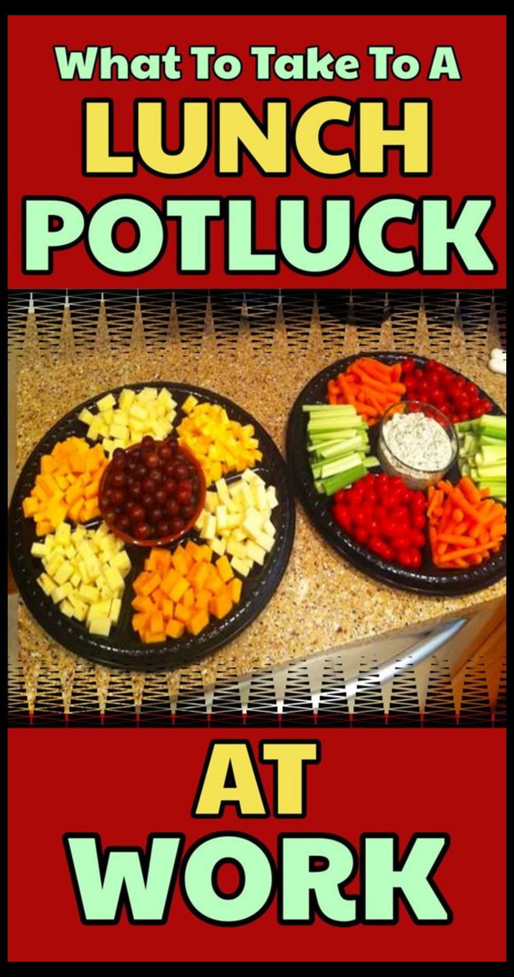 Potluck Dishes and Food Ideas - What To Take To a Lunch Potluck At Work