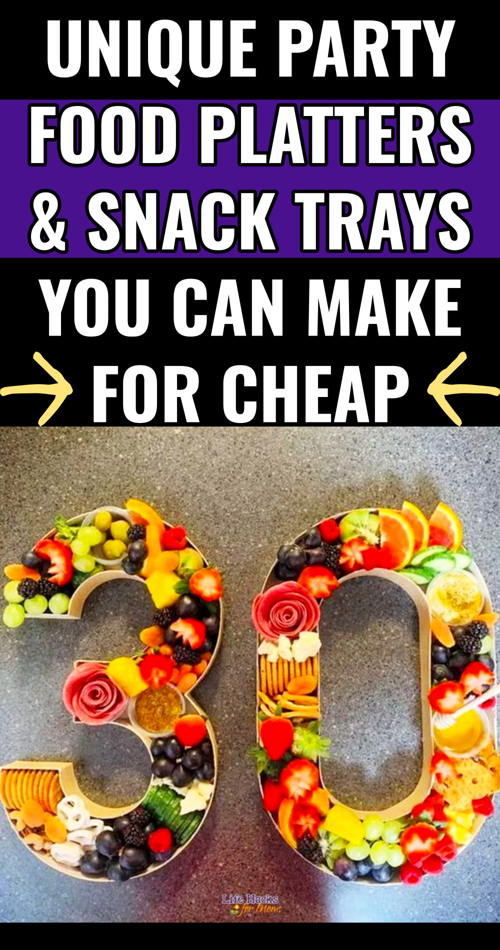 Party Food On A Budget - Unique Party Food Platters To Make For Cheap