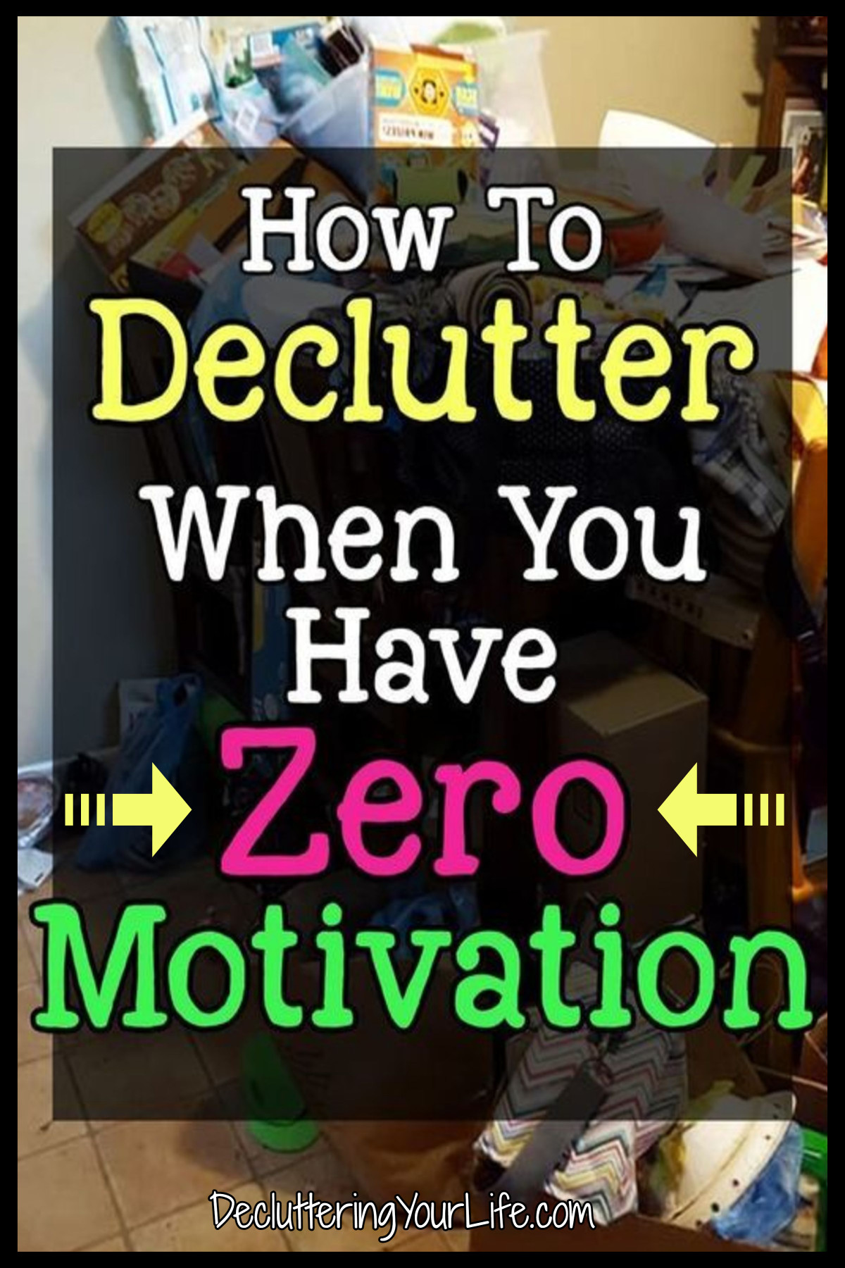 how to declutter when you have zero motivation