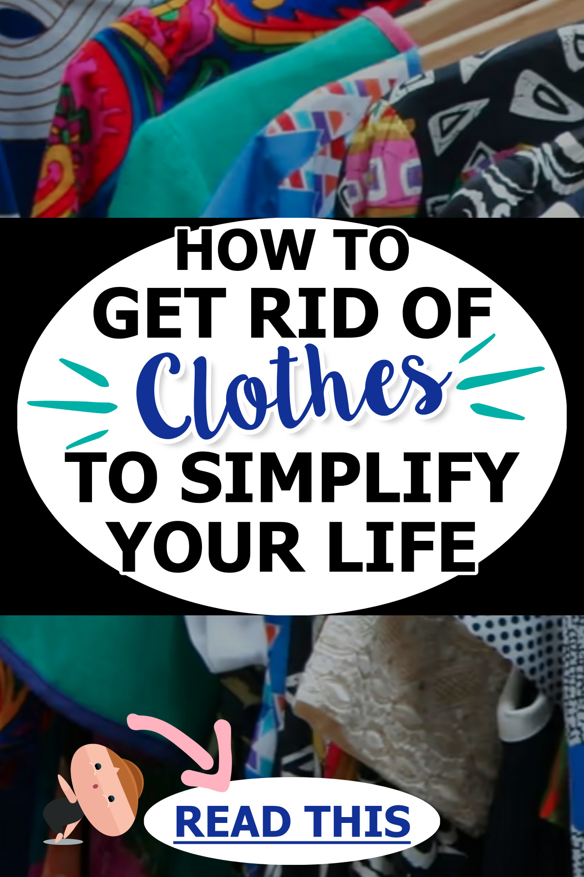 How To Get Rid Of Clothes To Simplify Your Life