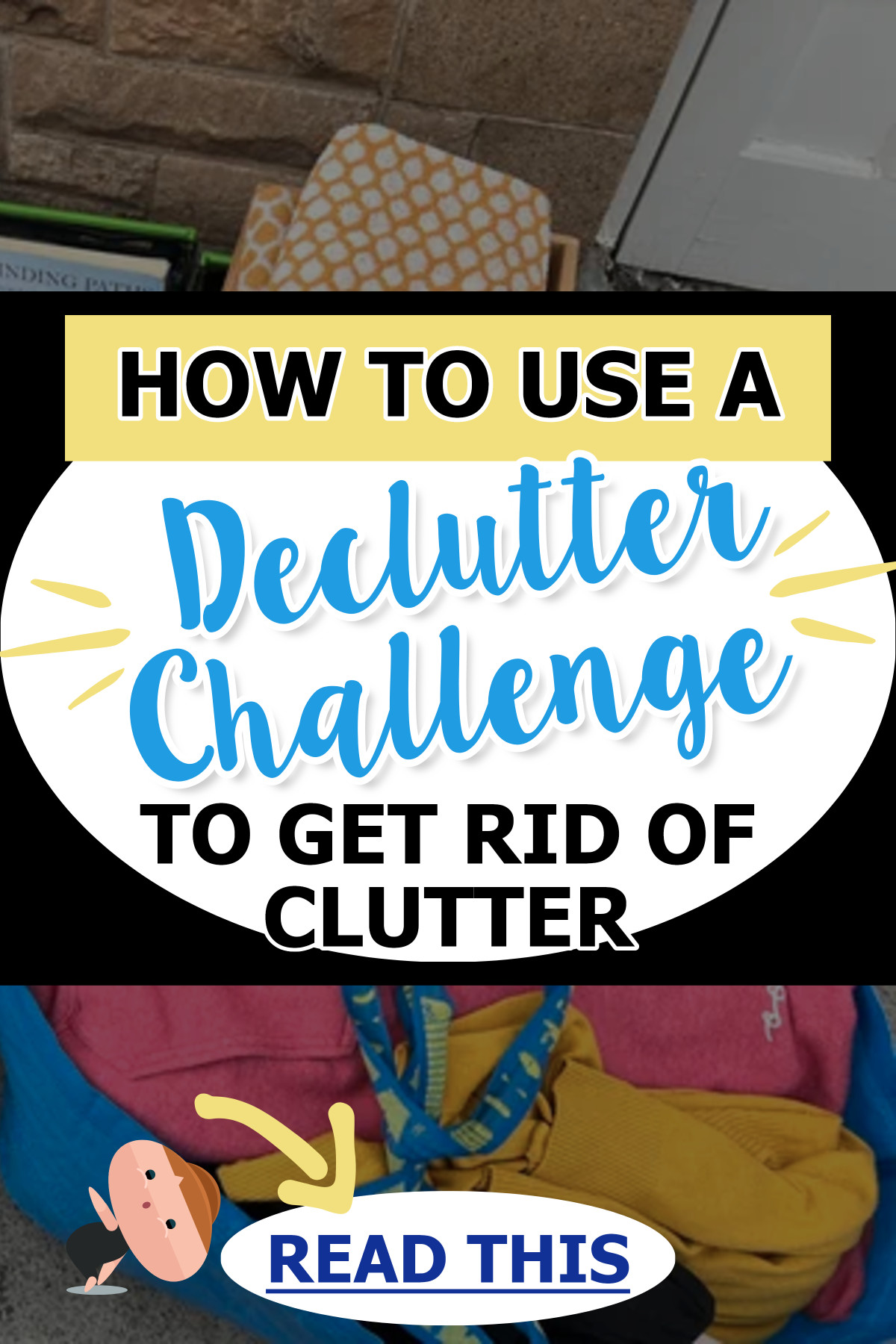 How To Use A Declutter Challenge To Get Rid Of Clutter