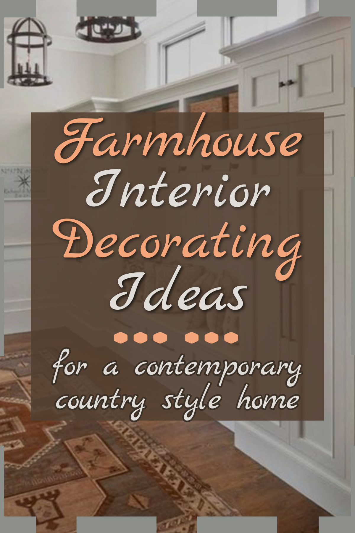 farmhouse interior decorating ideas