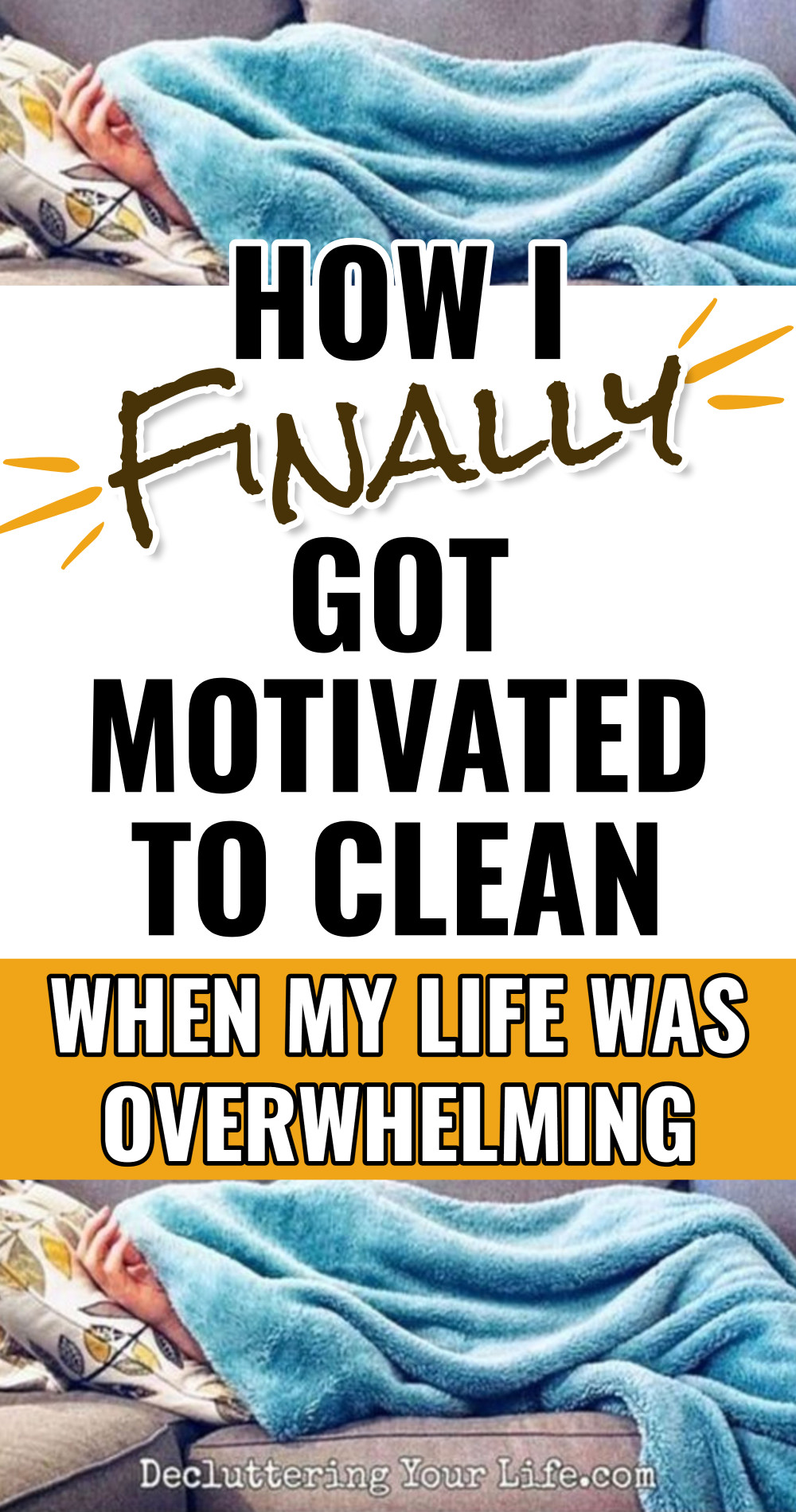how I finally got motivated to clean when my life was overwhelming