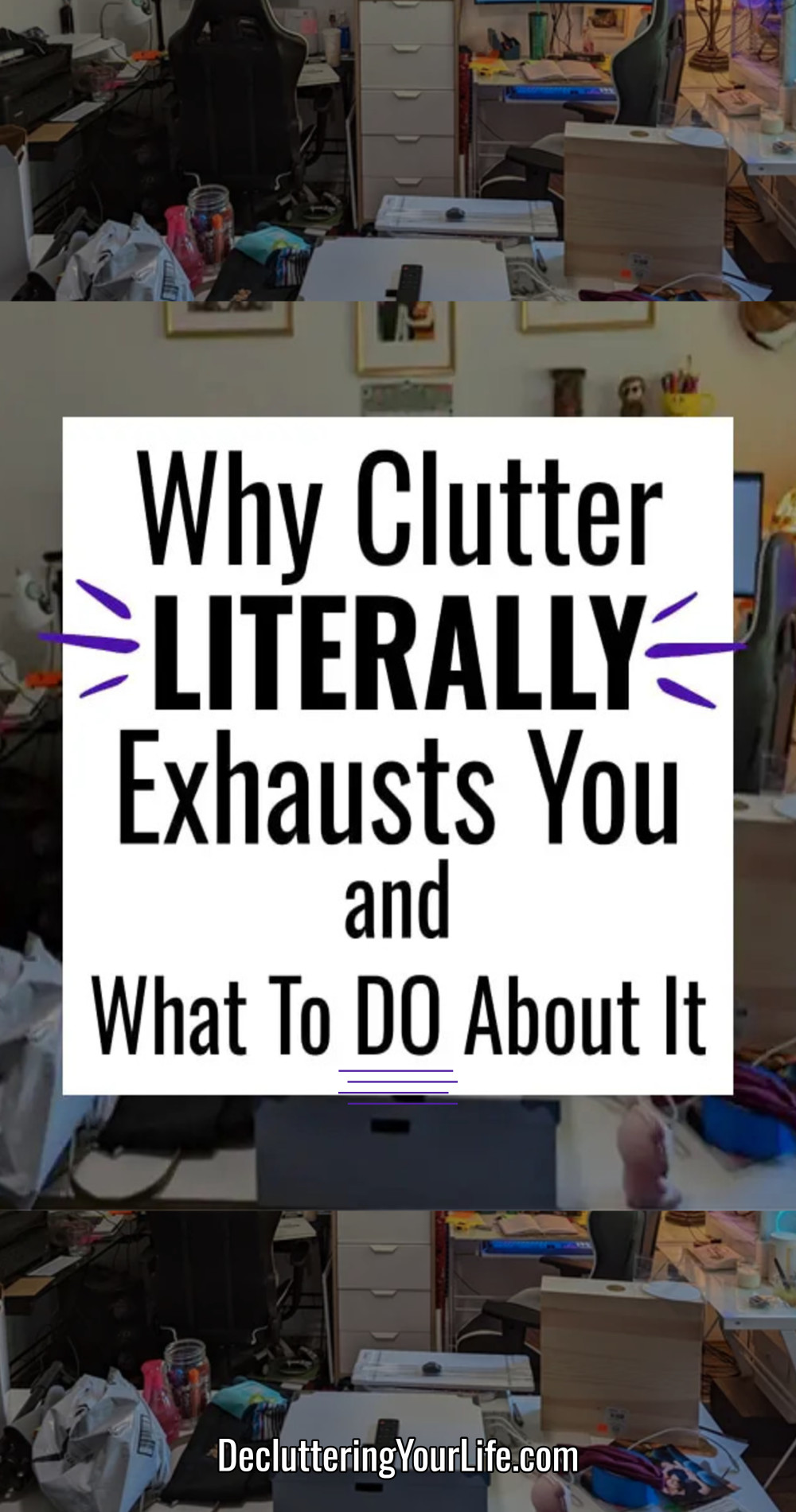 Why Clutter Literally EXHAUSTS You - Even When You're Sitting Still - Decluttering Your Life