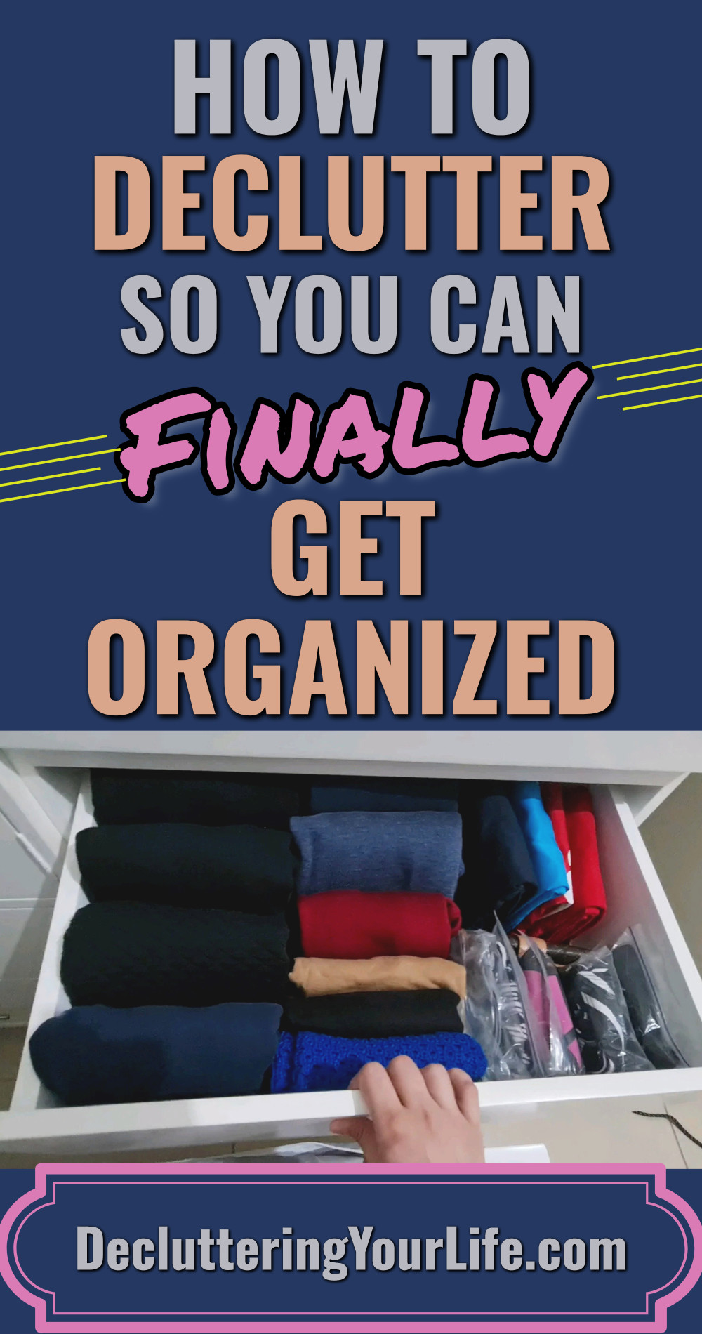 How To Declutter So You Can Finally Get Organized
