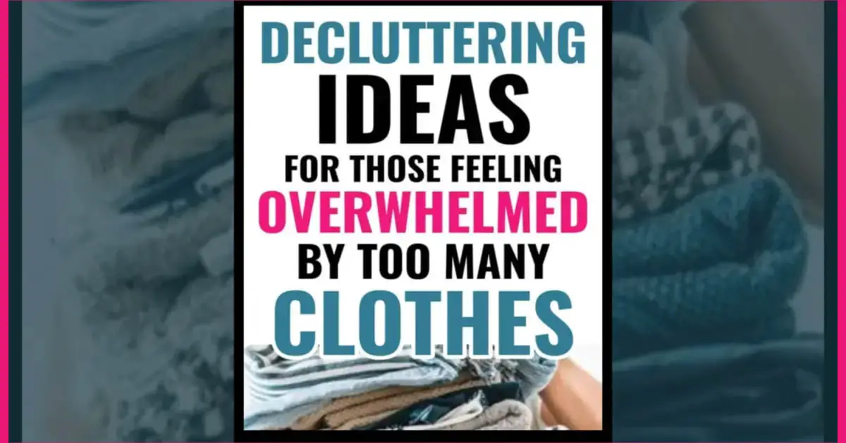 overwhelmed by clothing clutter