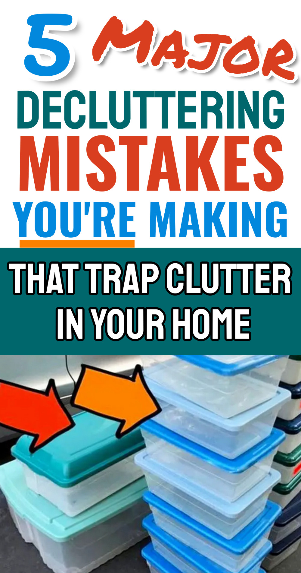 5 major decluttering mistakes that trap clutter in your home