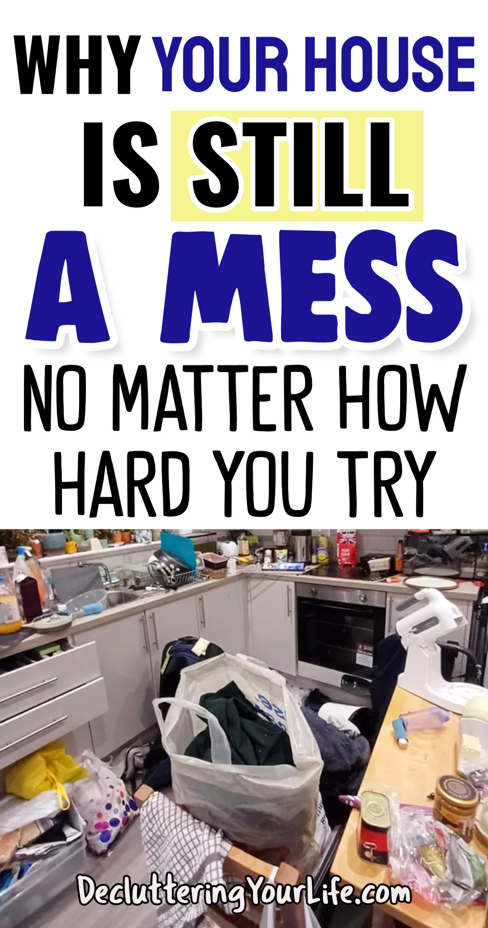 Why Your House Is STILL A Mess No Matter How Hard You Try