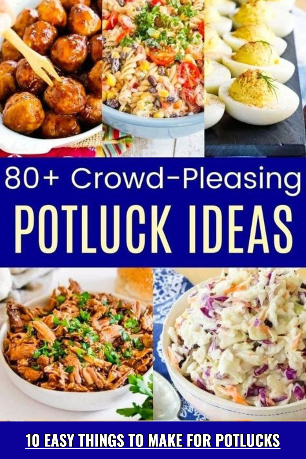 80+ Crowd-Pleasing Potluck Recipe Ideas