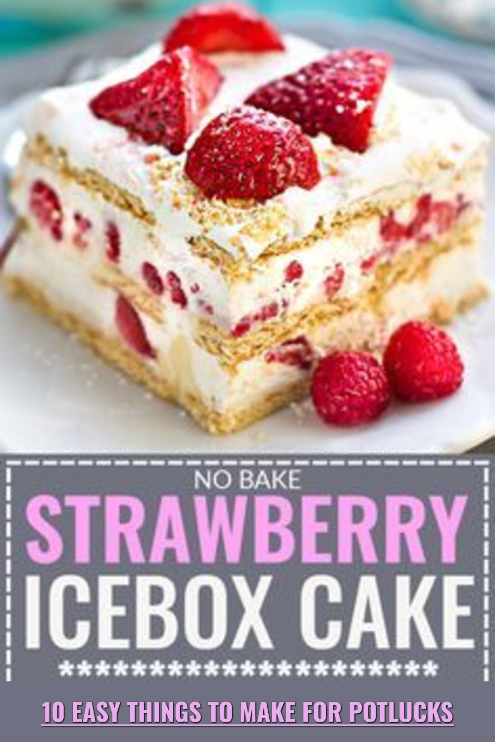 Strawberry Cheesecake Ice Box Cake