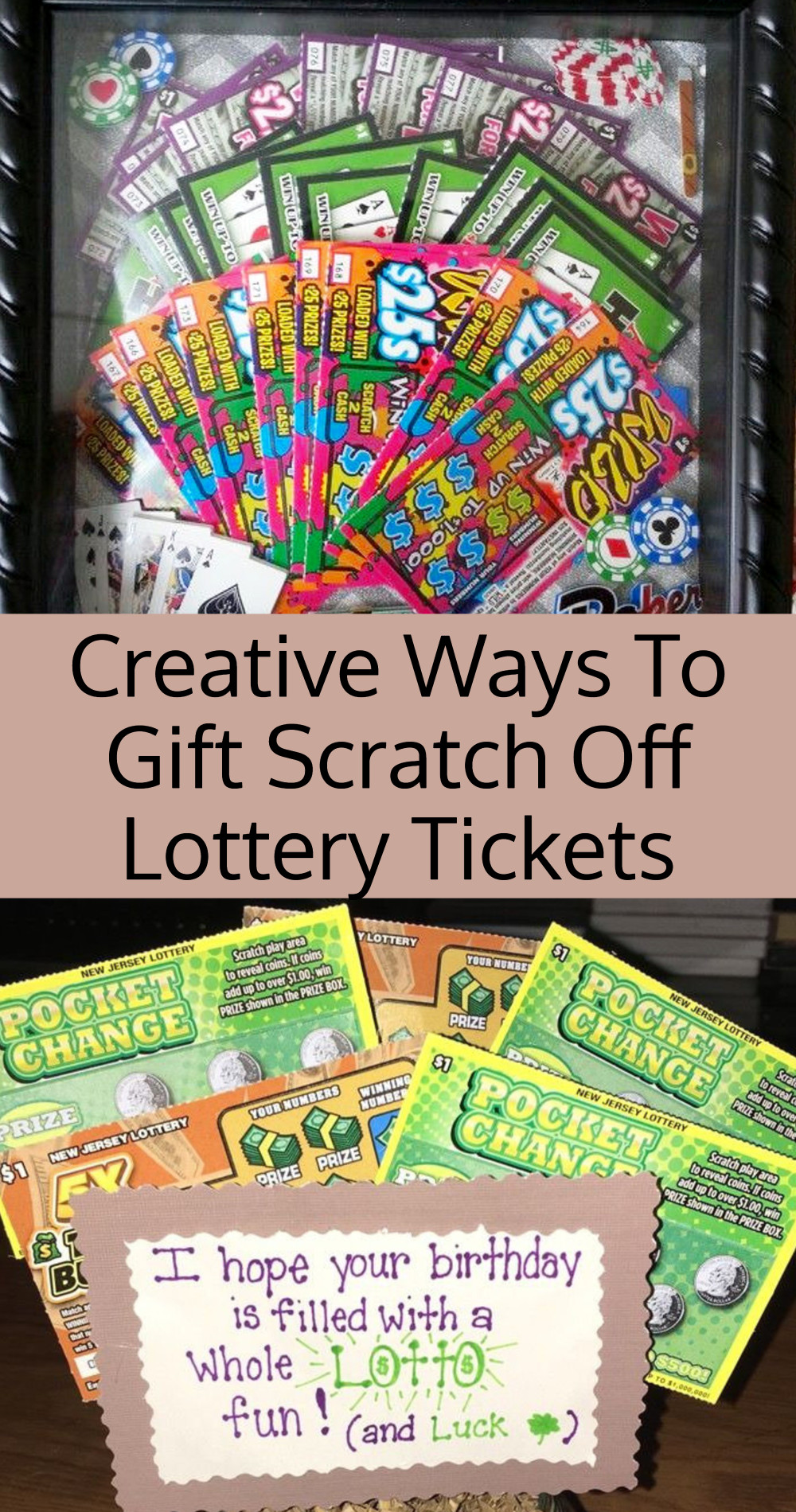 Creative ways to gift scratch off lottery tickets