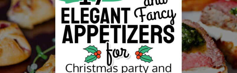 Elegant Appetizers For Holiday Party Events – 17 Pretty Little Small Bites For Christmas