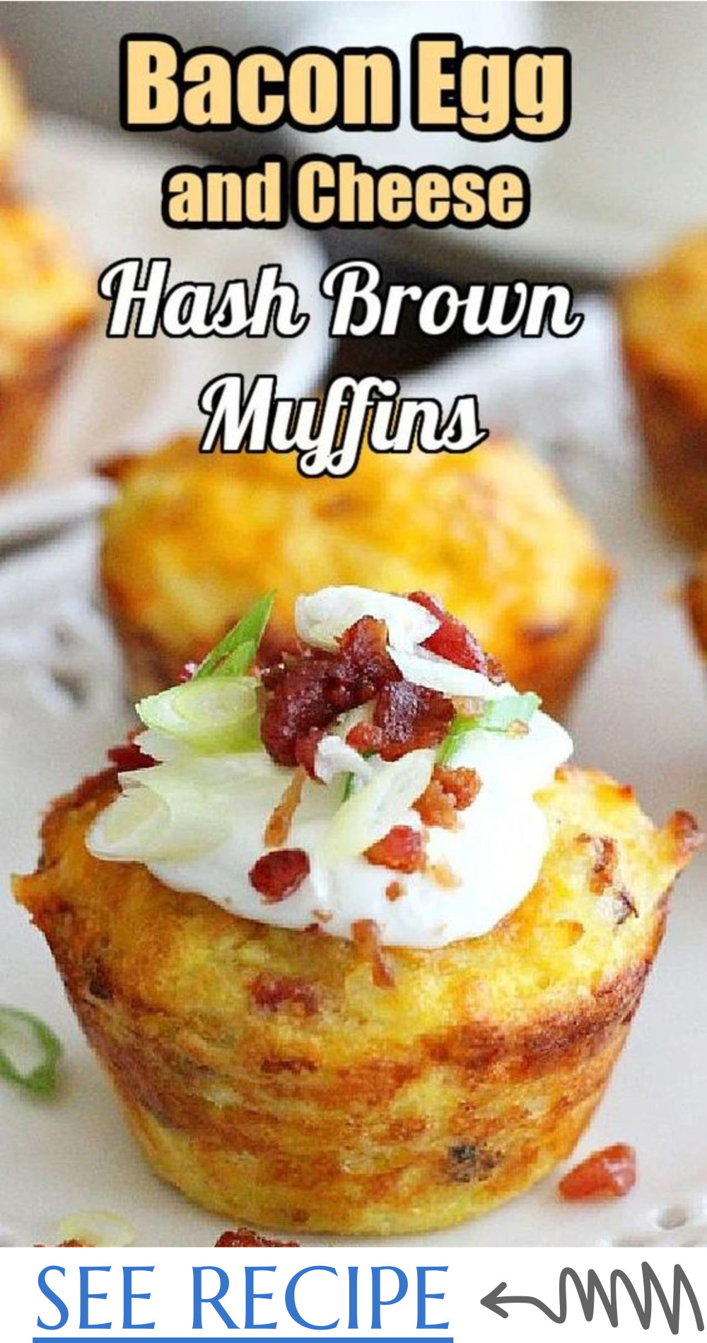 Bacon Egg Cheese Hashbrown Muffins