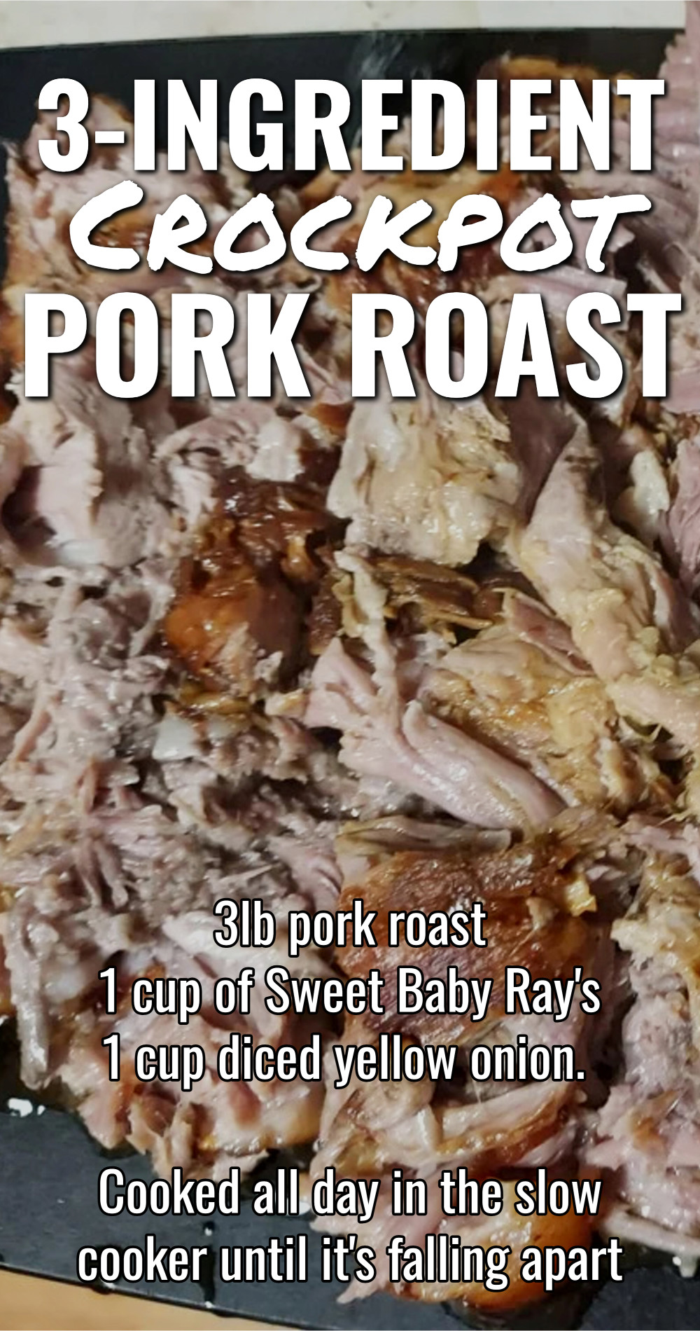 3-Ingredient Crockpot Pork Roast