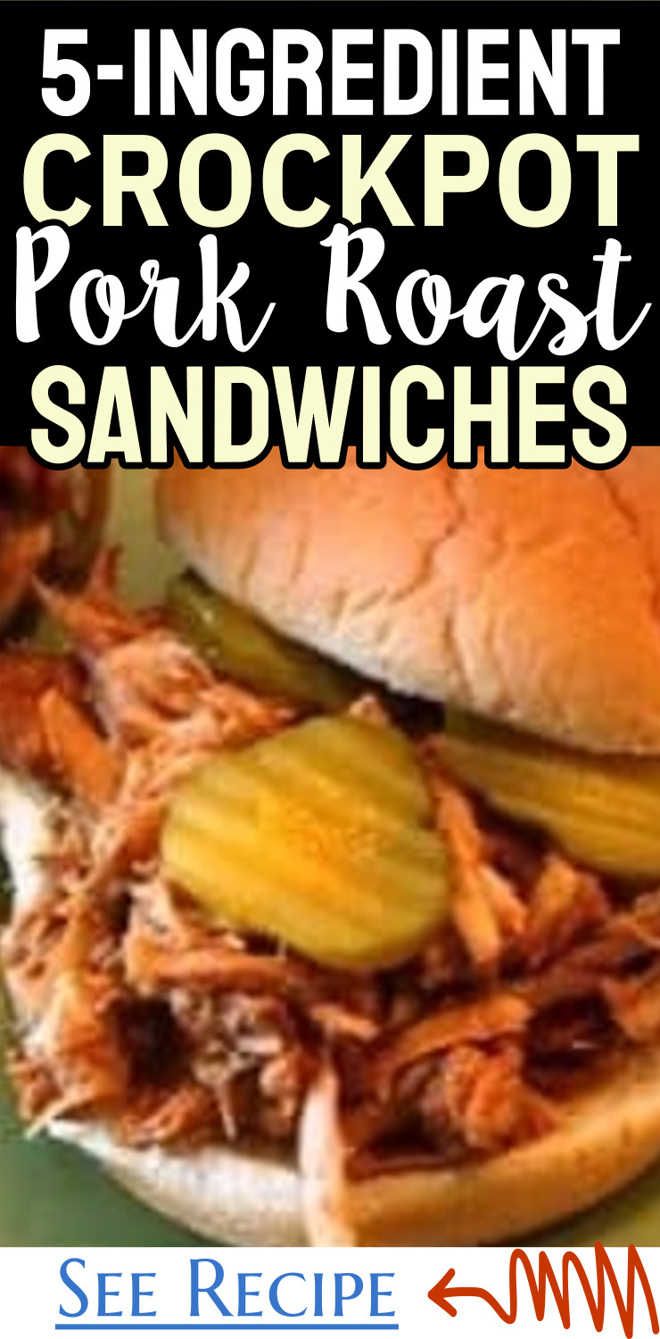 5-Ingredient Crockpot Pork Roast Sandwiches