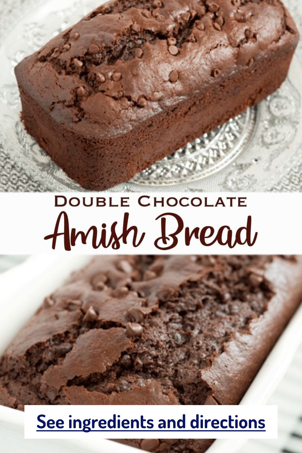 Amish Double Chocolate Chip Bread Recipe