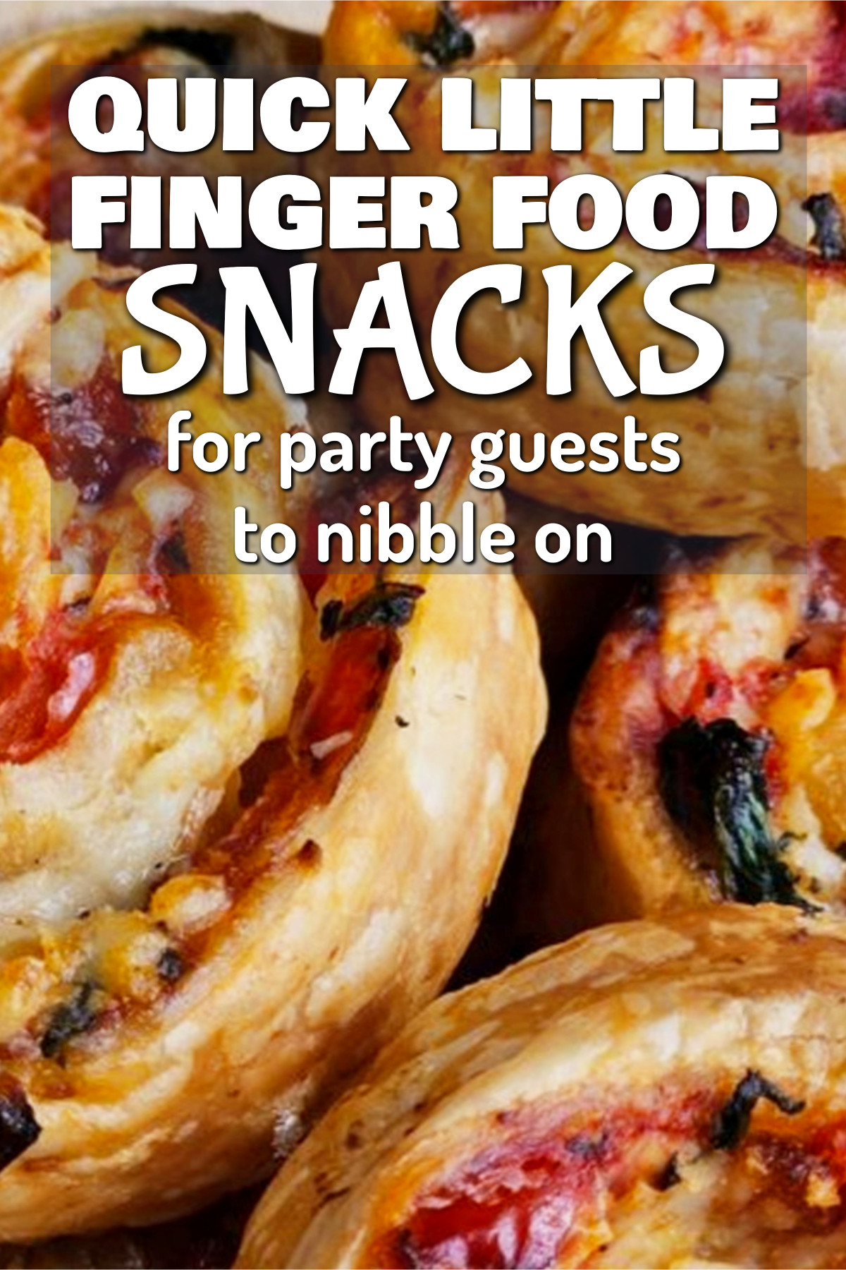 Party Finger Food Ideas - Budget Friendly Make Ahead Nibbles, Dips and Appetizer Platters